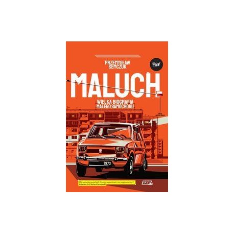 Maluch. Wielka biografia małego samochodu Przemysław Semczuk motyleksiazkowe.pl