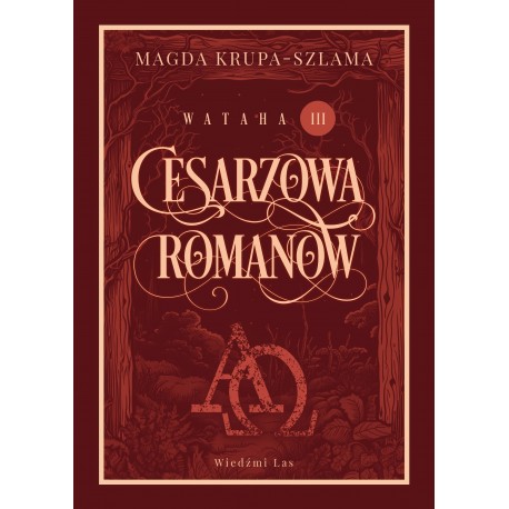 Cesarzowa Romanow. Wataha Tom 3 Magda Krupa-Szlama motyleksiazkowe.pl