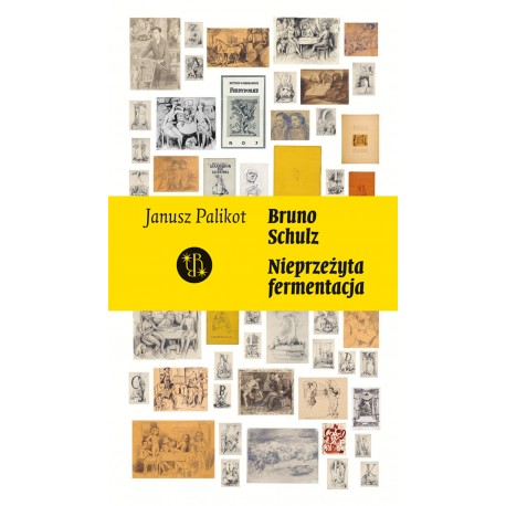 Schulz. Nieprzeżyta fermentacja Janusz Palikot motyleksiazkowe.pl