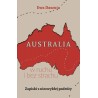 Australia w ruchu i bez strachu Zapiski z niezwykłej podróży