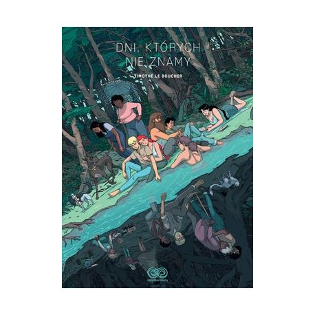 Dni, których nie znamy Timothe le Boucher motyleksiazkowe.pl