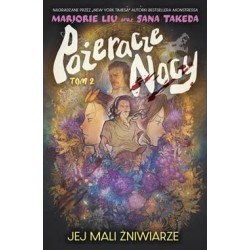 Pożeracze nocy Tom 2. Jej mali żniwiarze Liu Marjorie, Takeda Sana motyleksiazkowe.pl