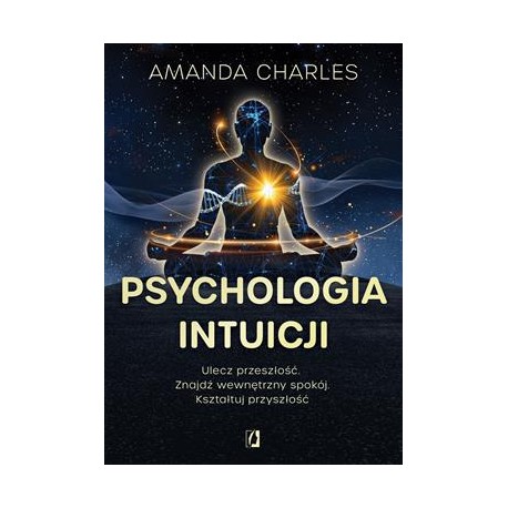 Psychologia intuicji Amanda Charles motyleksiazkowe.pl