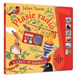 Wiersze do słuchania. Ptasie Radio Julian Tuwim motyleksiazkowe.pl