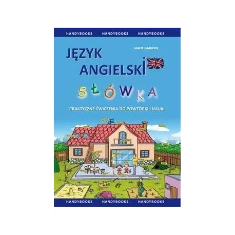 Język angielski Słówka Praktyczne ćwiczenia do powtórki i nauki Maciej Matasek motyleksiazkowe.pl
