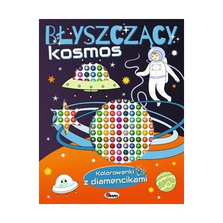 Kolorowanki z diamencikami Błyszczący kosmos motyleksiazkowe.pl