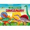 Ale Przyroda Dinozaury
