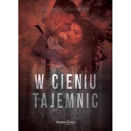 W cieniu tajemnic  D.S. Wojciechowska motyleksiazkowe.pl