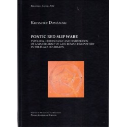 Pontic Red Slip Ware typology chronology and distribution of a major group of late roman fine pottery in the black sea region