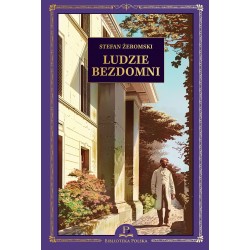 Ludzie bezdomni Stefan Żeromski motyleksiazkowe.pl