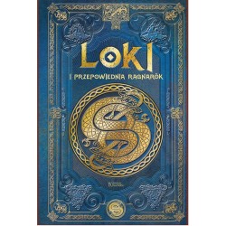 Loki i przepowiednia Ragnarok /Saga Lokiego 1 Aranzazu Serrano Lorenzo motyleksiazkowe.pl