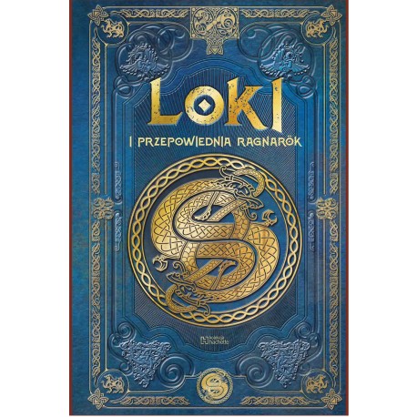 Loki i przepowiednia Ragnarok /Saga Lokiego 1 Aranzazu Serrano Lorenzo motyleksiazkowe.pl
