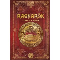 Ragnarok i zmierzch bogów /Saga Ragnarok 1 Aranzazu Serrano Lorenzo motyleksiazkowe.pl