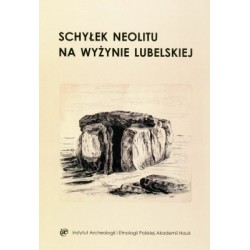 Schyłek neolitu na Wyżynie Lubelskiej motyleksiazkowe.pl