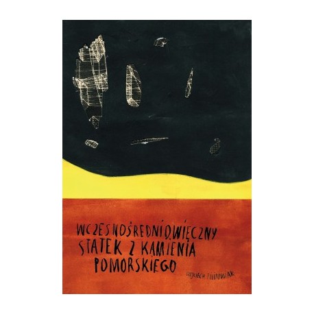 Wczesnośredniowieczny statek z Kamienia Pomorskiego Wojciech Filipowiak motyleksiazkowe.pl