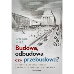 Budowa, odbudowa czy przebudowa? Grzegorz Mika motyleksiazkowe.pl