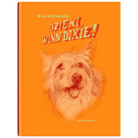 Dzięki, Winn-Dixie! Kate DiCamillo motyleksiazkowe.pl