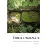 Święte i przeklęte kamienie w religijności ludowej Katalog