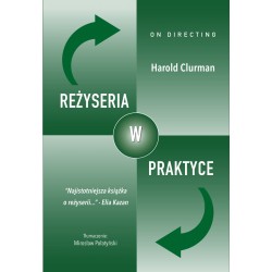 Reżyseria w praktyce Harold Clurman motyleksiazkowe.pl