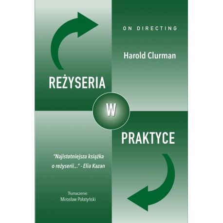 Reżyseria w praktyce Harold Clurman motyleksiazkowe.pl