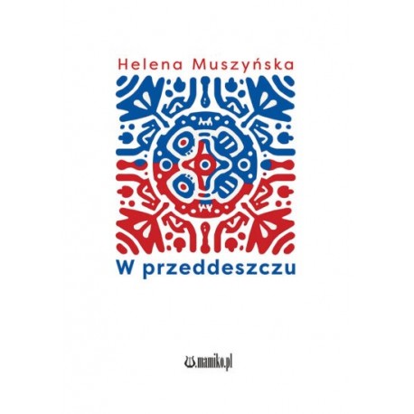 W przeddeszczu Helena Muszyńska motyleksiazkowe.pl