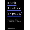 K-punk Tom 1 Książki, filmy i telewizja, muzyka