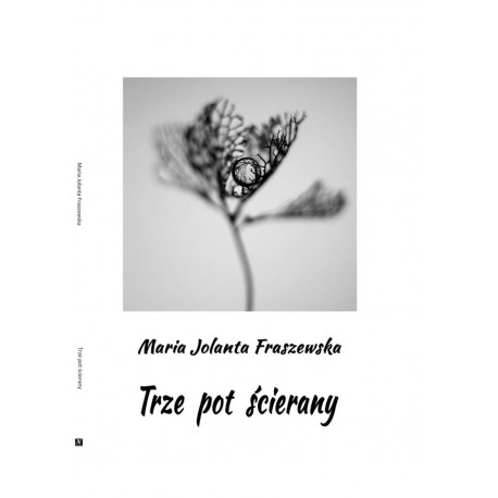 Trze pot ścierany Maria Jolanta Fraszewska motyleksiazkowe.pl