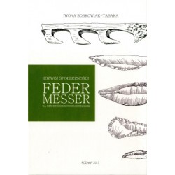 Rozwój społeczności Federmesser na Nizinie Środkowoeuropejskiej Iwona Sobkowiak-Tabaka motyleksiazkowe.pl