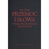 Przemoc i słowa. W kręgu filozofii politycznej Hannah Arendt