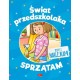 Świat przedszkolaka. Sprzątam motyleksiazkowe.pl