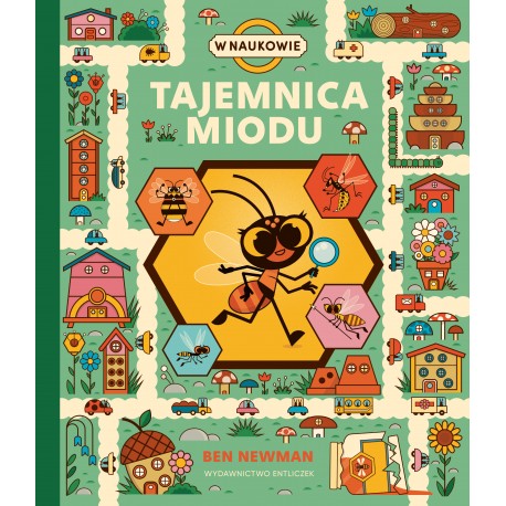 Tajemnica miodu. W naukowie Ben Newman motyleksiazkowe.pl