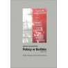 Polacy w Berlinie (1980–2015). Między integracją a zachowaniem tożsamości