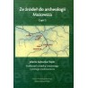 Ze źródeł do archeologii Mazowsza. Cz. 2. Studia nad ceramiką z wczesnego i późnego średniowiecza