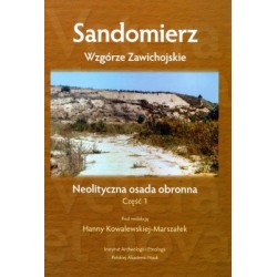 Sandomierz – Wzgórze Zawichojskie – neolityczna osada obronna. Badania 1motyleksiazkowe.pl981–1989. Część 1. Studia i materiały