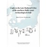 Crafts in the Late Medieval Cities of the southern Baltic coast.Archaeological study