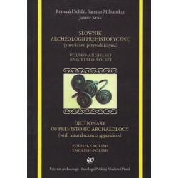 Słownik archeologii prehistorycznej (z aneksami przyrodniczymi). Polsko-angielski. Angielsko-polski motyleksiazkowe.pl