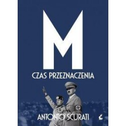 M. Czas przeznaczenia Antonio Scurati motyleksiazkowe.pl