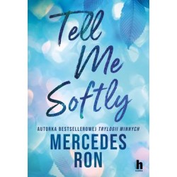 Tell Me Softly Mercedes Ron motyleksiazkowe.pl