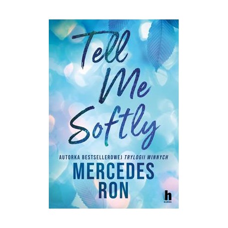 Tell Me Softly Mercedes Ron motyleksiazkowe.pl