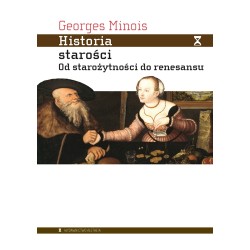 Historia starości Georges Minois motyleksiazkowe.pl
