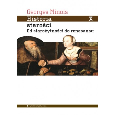 Historia starości Georges Minois motyleksiazkowe.pl