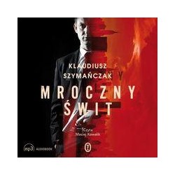 Mroczny świt audiobook Klaudiusz Szymańczak motyleksiazkowe.pl