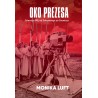 Oko prezesa. Telewizja PRL od Sokorskiego do Drawicza