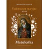 Matuleńka /Vademecum maryjne Tom 4. Jesień