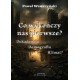 Co wykończy nas pierwsze? Dekadencja Demografia Klimat? Paweł Wawrzyński motyleksiazkowe.pl