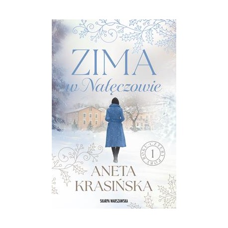 Zima w Nałęczowie Aneta Krasińska motyleksiazkowe.pl