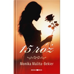 15 róż Monika Malita-Bekier motyleksiazkowe.pl