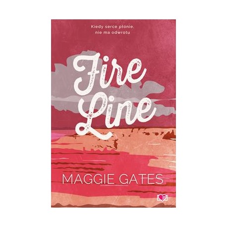 Fire Line. The Griffith Brothers Maggie Gates motyleksiazkowe.pl