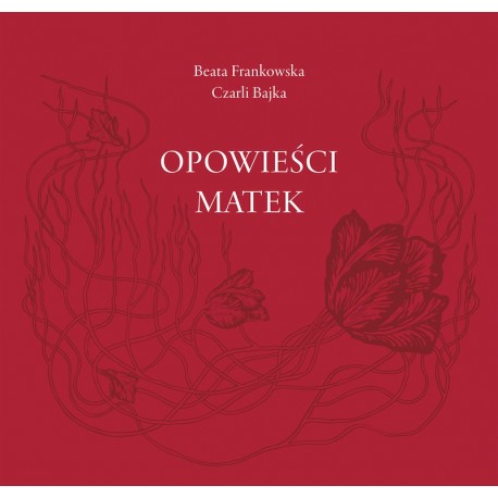 Opowieści matek Beata Frankowska Czarli Bajka motyleksiazkowe.pl