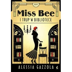 Miss Bee i trup w bibliotece Tom 1 Alessia Gazzola motyleksiazkowe.pl